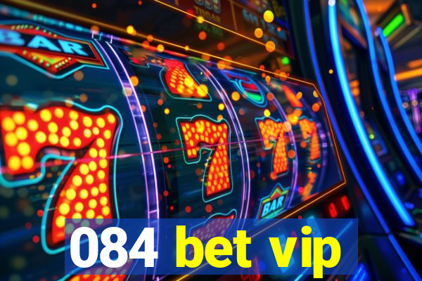 084 bet vip